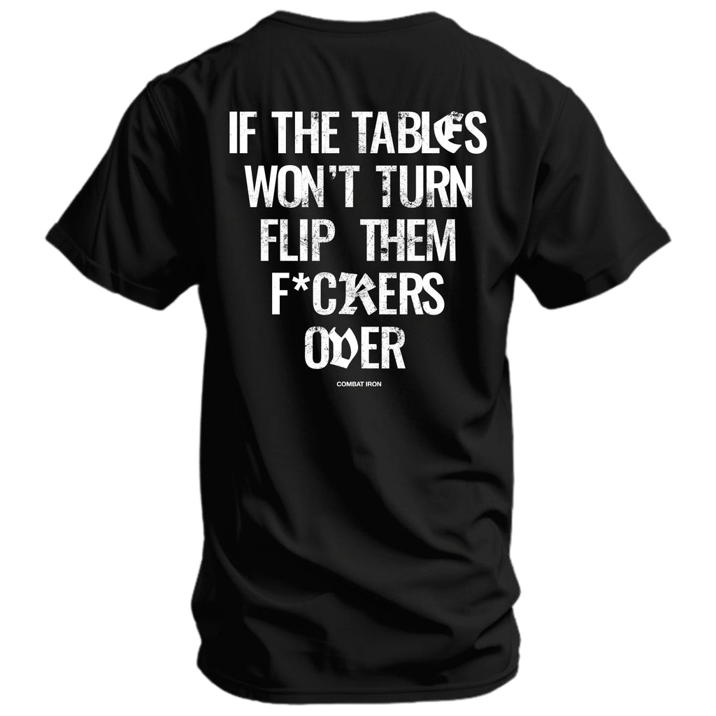 Crovyie cheap jerseys Ordering If The Tables Won't Turn Flip Them Fkrs Over Mens T-Shirt