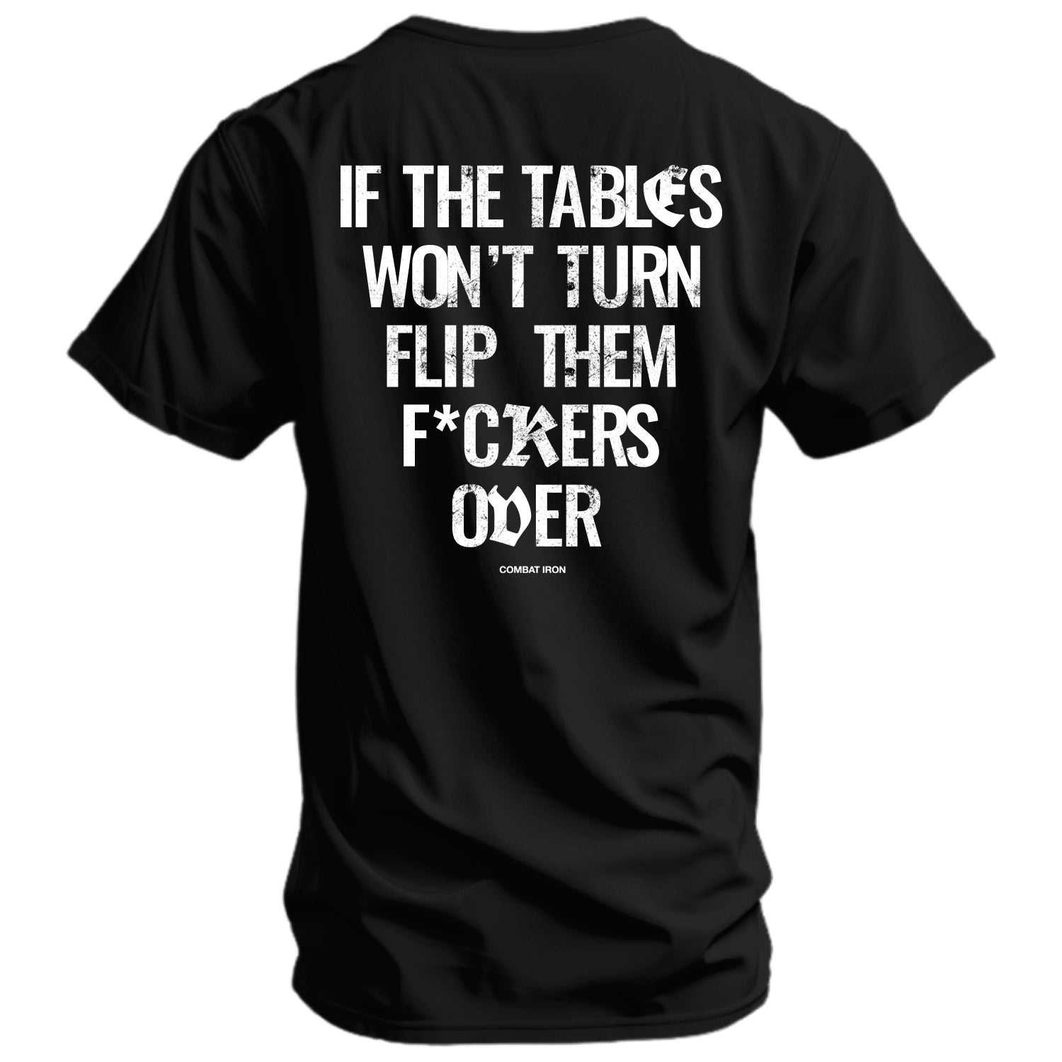 Crovyie cheap jerseys Ordering If The Tables Won't Turn Flip Them Fkrs Over Mens T-Shirt