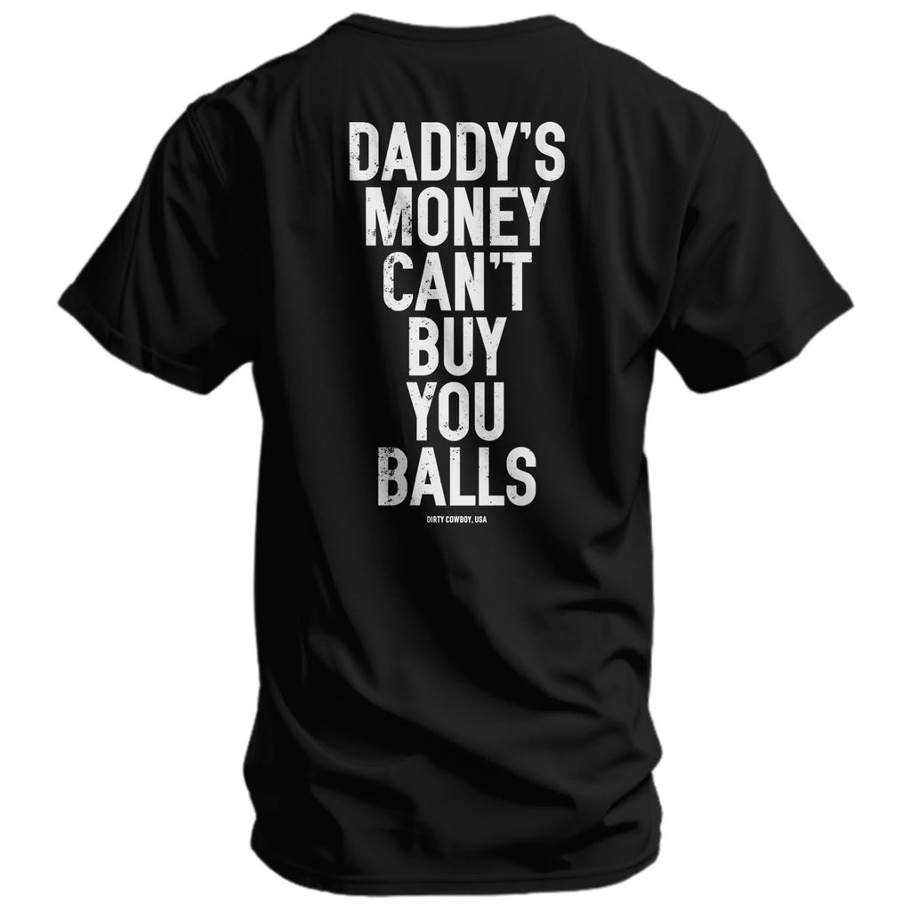 Crovyie cheap jerseys Ordering Daddy's Money Can't Buy You Balls Men's T-Shirt