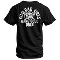 Crovyie cheap jerseys Ordering Kill Bad Vibes. Bang Good Ones Skull Men's T-Shirt